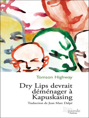 cover image of Dry Lips devrait déménager à Kapuskasing